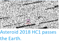 http://sciencythoughts.blogspot.co.uk/2018/04/asterpid-2018-hc1-passes-earth.html