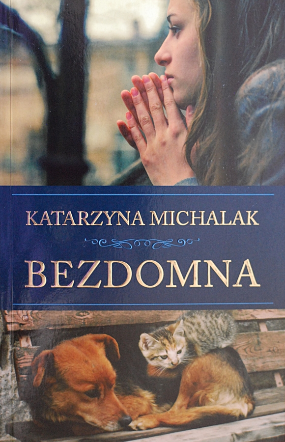 Katarzyna Michalak "Bezdomna"