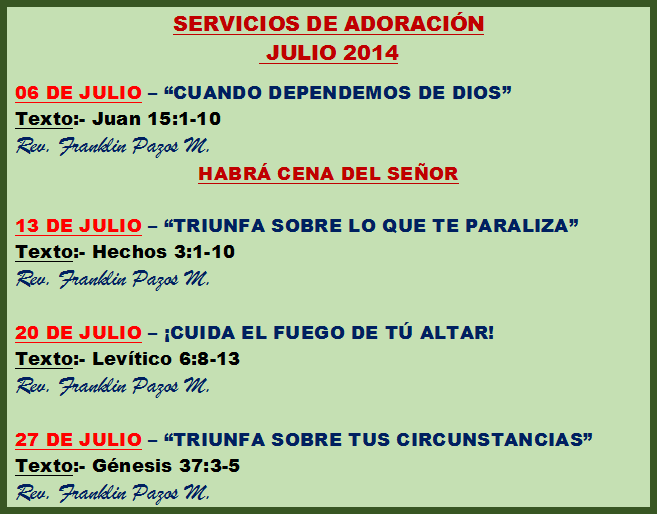 SERVICIOS DE ADORACIÓN - JULIO 2014