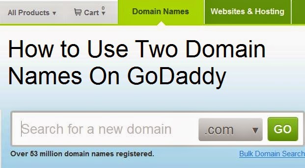 How to Use Two Domain Names On GoDaddy : eAskme