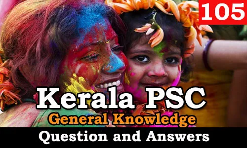 Kerala PSC General Knowledge Question and Answers - 105