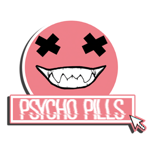 PSYCHO PILLS