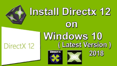 تحميل أخر إصدار برنامج تشغيل الألعاب DirectX 12 لتشغيل ألعاب الحاسوب 