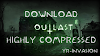 Download Outlast 2 for PC ( Highly compressed ) 2017 + Direct links ( mega) 