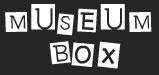 Museum Box Homepage