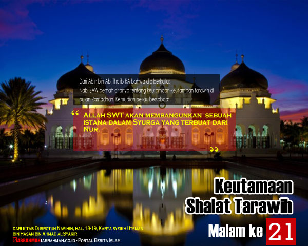 Keutamaan Sholat Tarawih Malam Keduapuluh Satu Ramadhan