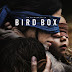 [CRITIQUE] : Bird Box 