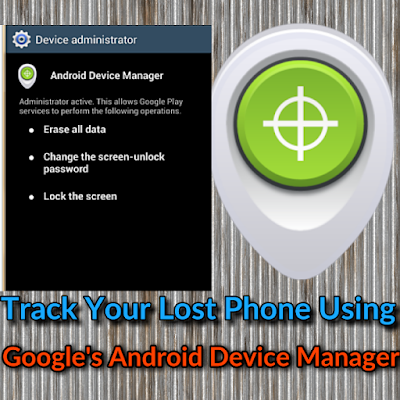 Find My Device/ Android Device Manager by Google
