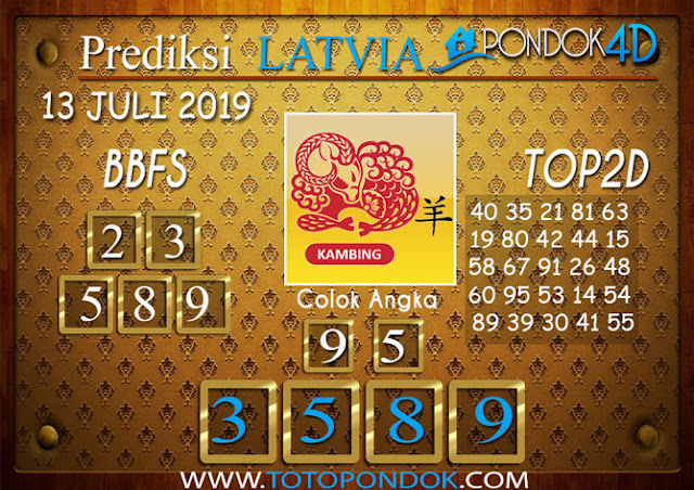 Prediksi Togel LATVIA PONDOK4D 13 JULI 2019
