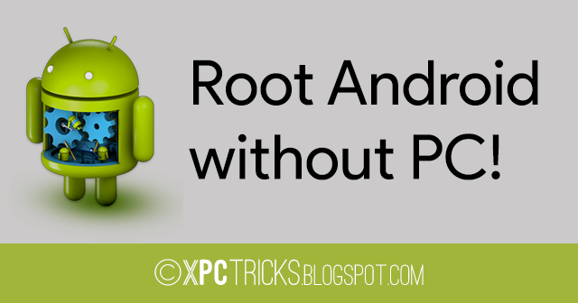 How To Root Android Device without PC in One Minute? How To Root Android Device without PC in One Minute?