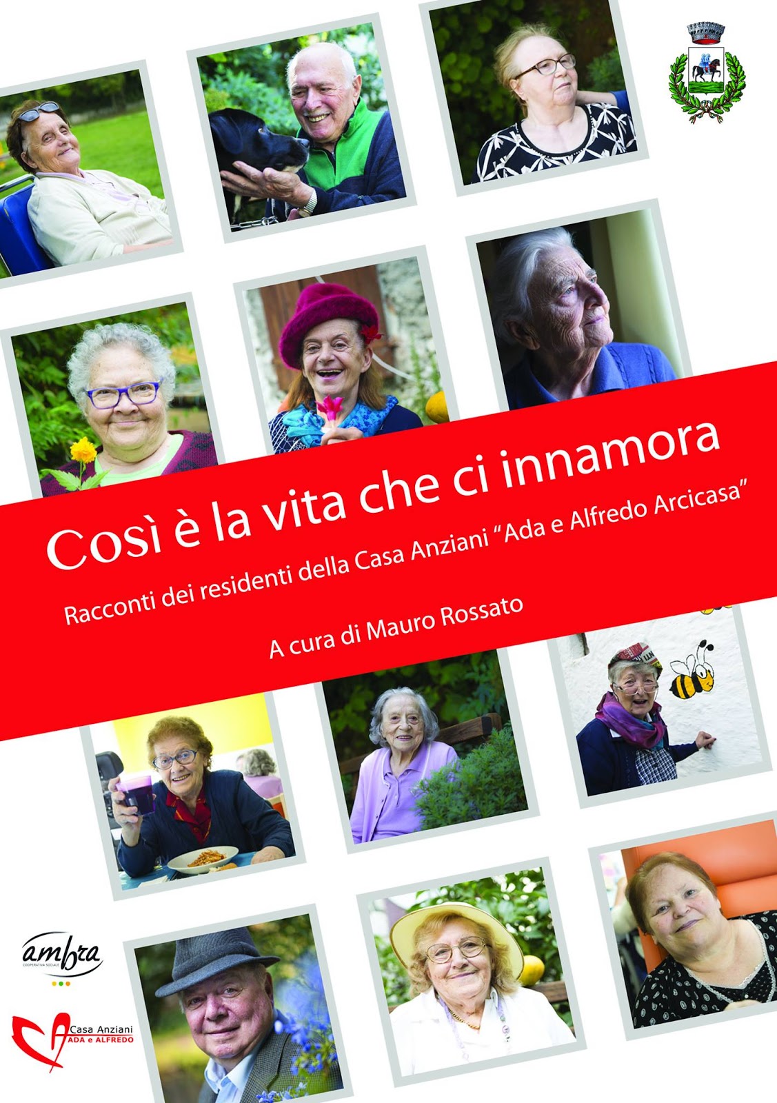 Nordest Stories "Così è la vita che ci innamora" Racconti dei