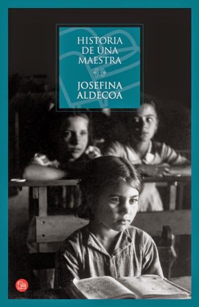 Historia de una maestra, de Josefina Aldecoa.
