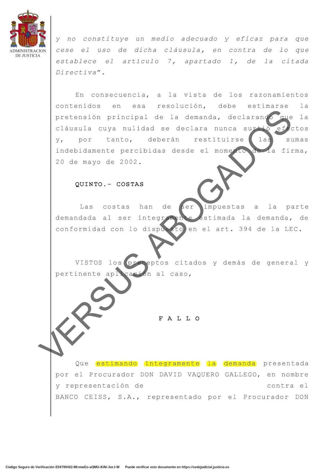 Entre Códigos y Leyes SENTENCIA CON RETROACTIVIDAD TOTAL EN CLÁUSULA SUELO CON PRÉSTAMO Entre Códigos y Leyes SENTENCIA CON RETROACTIVIDAD TOTAL EN CLÁUSULA SUELO CON PRÉSTAMO