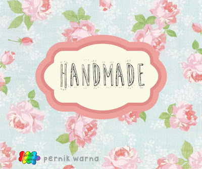 Pernik Warna: Apakah Arti Handmade Itu