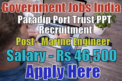 Paradip Port Trust PPT Recruitment 2017