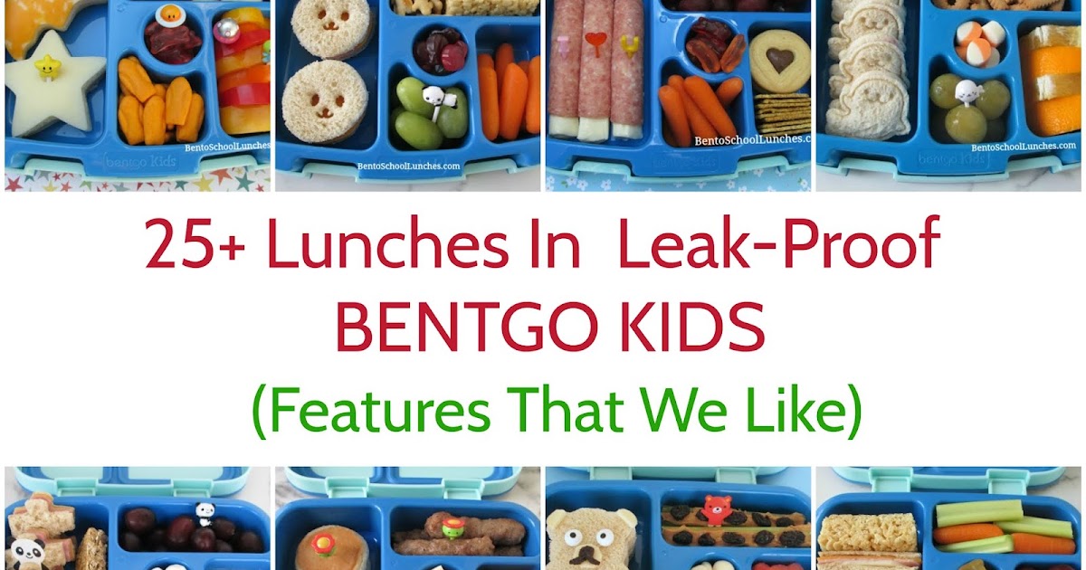 25+ Lunches In Leak-Proof Bentgo Kids & Features That We Like