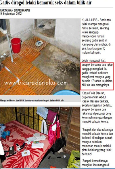 Gadis Dirogol Lelaki Kemaruk Dalam Bilik Air Shameel Iskandar Kuala Lipis Berikutan Tidak Mampu Mengawal Nafsu Serakah Seorang Lelaki Sanggup Menceroboh Rumah Gadis Sunti Di Kampung Gemunchor Sini