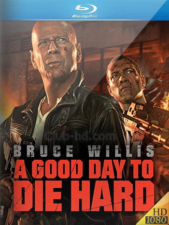 A Good Day to Die Hard (2013) Extended 1080p BDRip Dual Latino-Inglés [Subt. Esp] (Acción. Thriller)