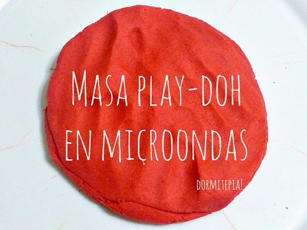 Masa play-doh o plastilina hecha en casa y en microondas