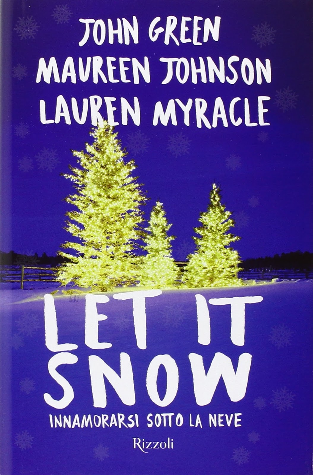 Recensione Let It Snow Innamorarsi Sotto La Neve Di John Green recensione-let-it-snow-innamorarsi-sotto-la-neve-di-john-green