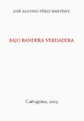 Bajo bandera verdadera (Issuu, 2013)