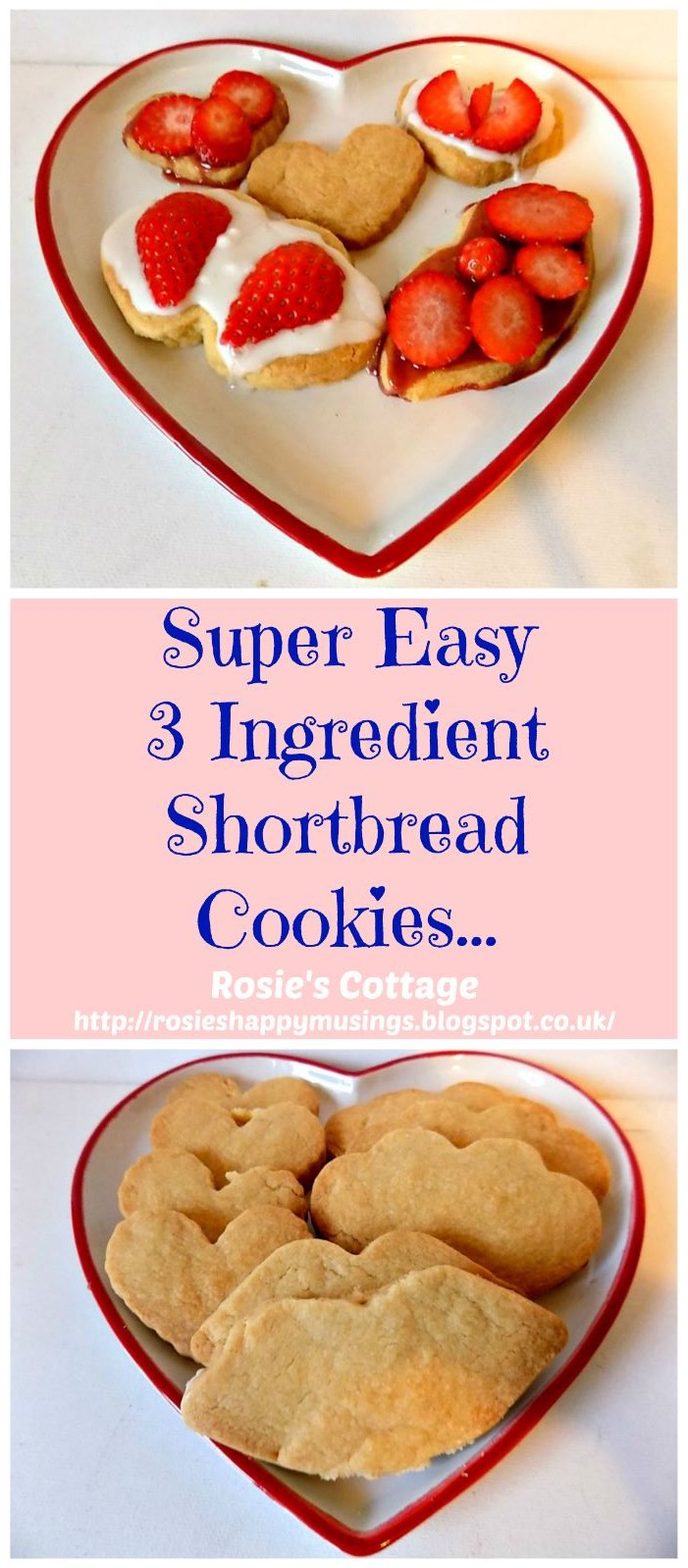 Rosie's Cottage Super Easy, 3 Ingredient Valentine's Day Shortbread