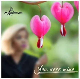 Londie London – You Were Mine