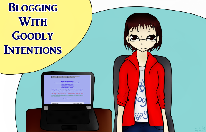 Blogging With Goodly Intentions