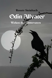 Odin Allvater: Wirken des Göttervaters