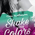 "Insieme oltre la notte" Shake my colors #3 di Silvia Montemurro