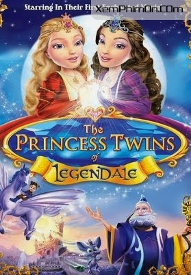 Công Chúa Song Sinh - The Princess Twins Of Legendale