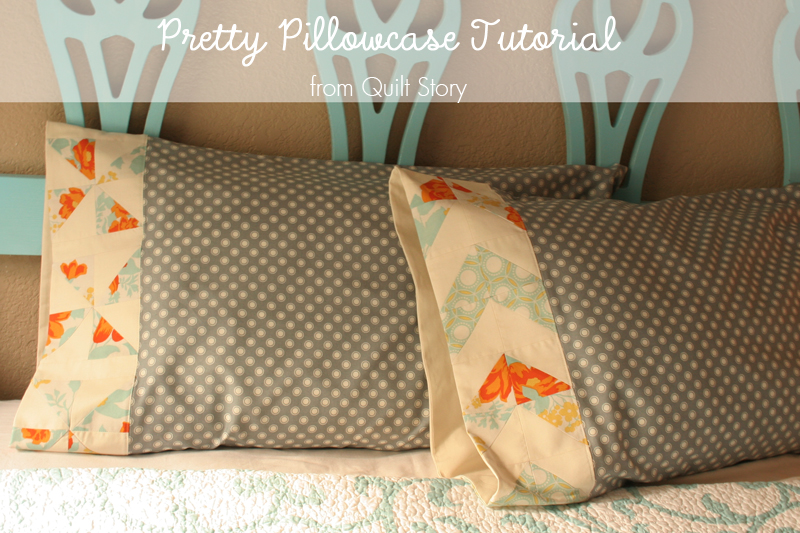 Quilt Story Pretty Pillowcase Tutorial
