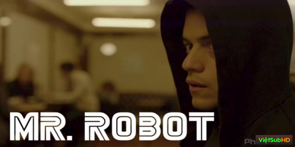 Phim Siêu Hacker: Season 1 Hoàn Tất (10/10) VietSub HD | Mr Robot: Season 1 2015