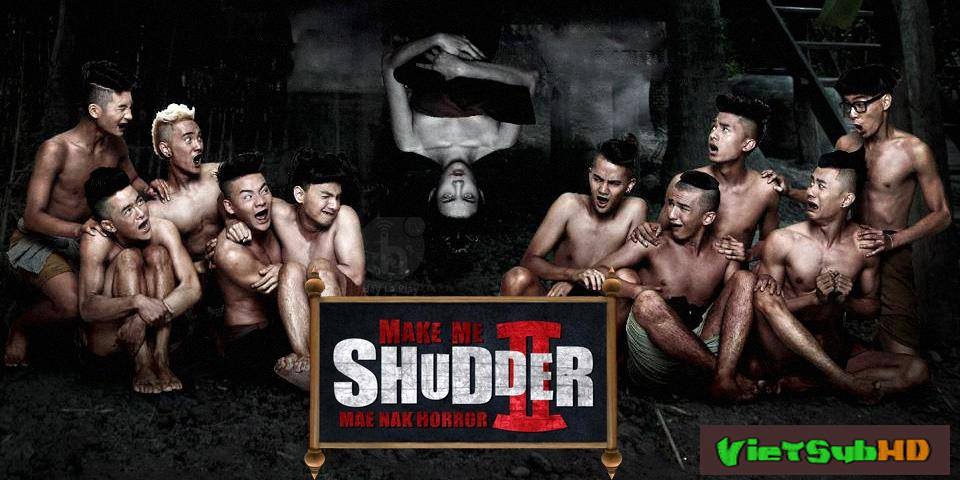 Phim Ma Nữ Tìm Chồng VietSub HD | Make Me Shudder 2: Mae Nak 2014