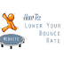 8 Important Tips to Fight Bounce Rate on Your Website