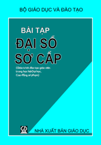 Bài Tập Đại Số Sơ Cấp - Hoàng Huy Sơn