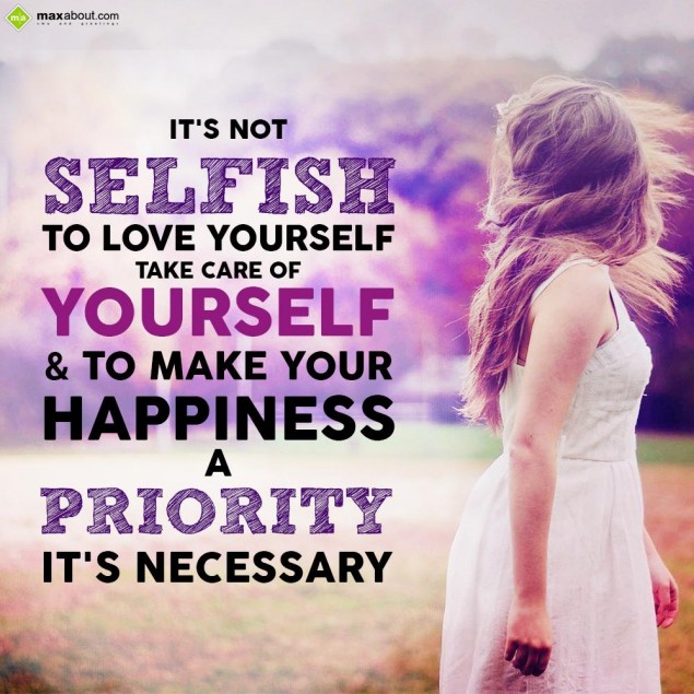 Selfish Status, Short Selfish Quotes