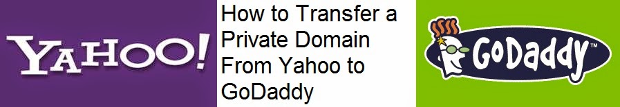 How to Transfer a Private Domain From Yahoo to GoDaddy : eAskme