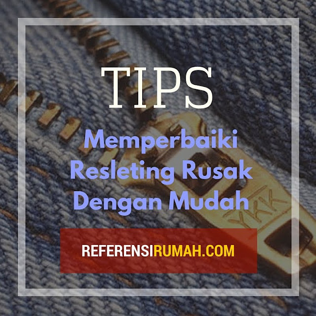 Ternyata Mudah Banget Memperbaik Resleting Rusak! Begini Caranya Ternyata Mudah Banget Memperbaik Resleting Rusak! Begini Caranya
