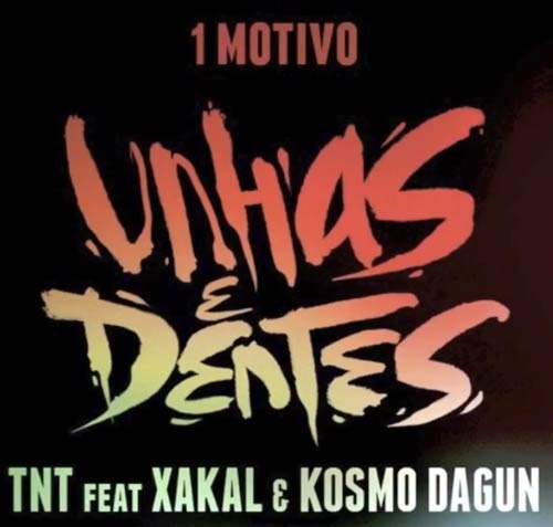 TNT feat Xakal, Kosmo DaGun, 1 Motivo