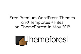 ThemeForest miễn phí themes WordPress - templates - files tháng 5/2019
