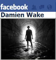 Follow Damien Wake also in Twitter and Facebook.