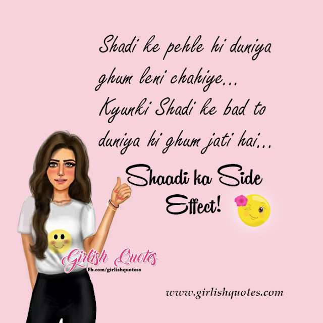 Shaadi Ke Side Effects - Status for Girls