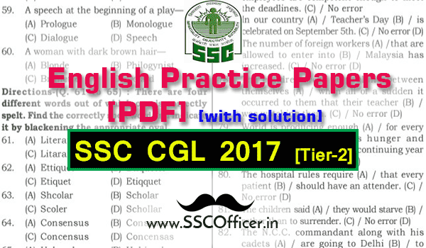 English Practice Papers For SSC CGL Tier-2 with Solution, Mock Test Papers of English for SSC CGL Tier-2 with solution [PDF]- SSC Officer