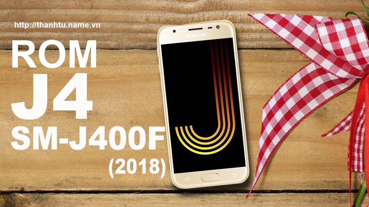 Rom Samsung Galaxy J4 (SM-J400F/G/M)