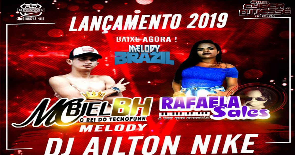 Mc Biel Bh e Rafaela Sales - Dj Ailton Nike 2019 | Melody