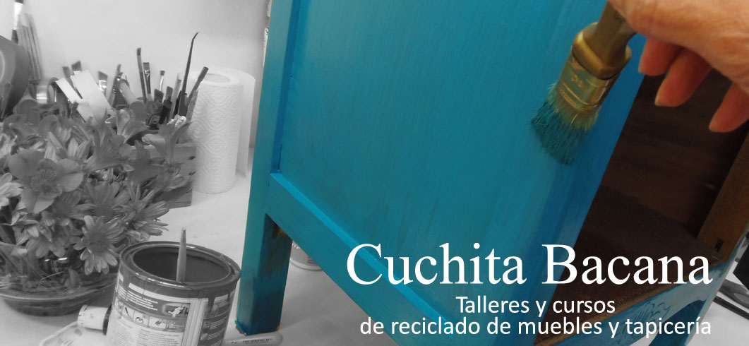 Cuchita Bacana - Talleres de reciclado de muebles y tapicería