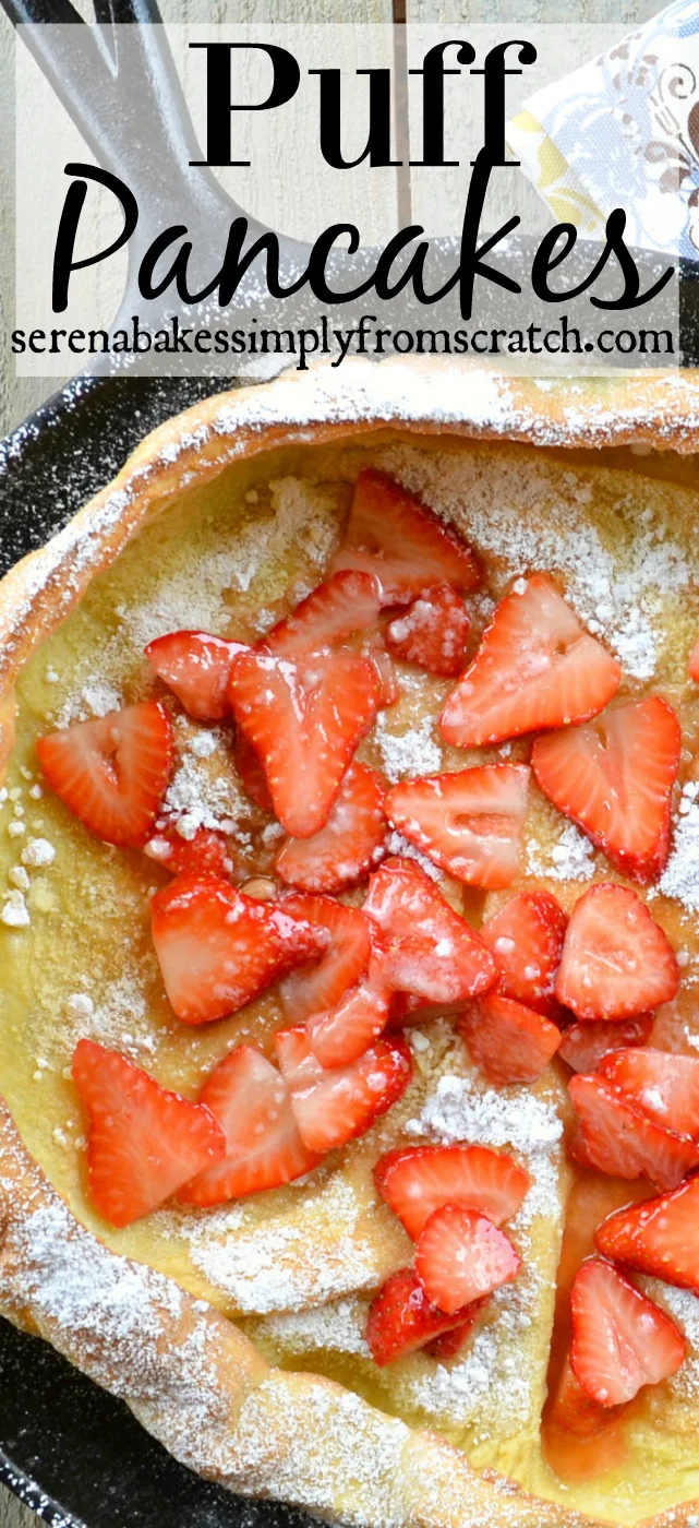 Puff Pancakes aka Dutch Babies are so good! If you've never tried one your missing out! serenabakessimplyfromscratch.com
