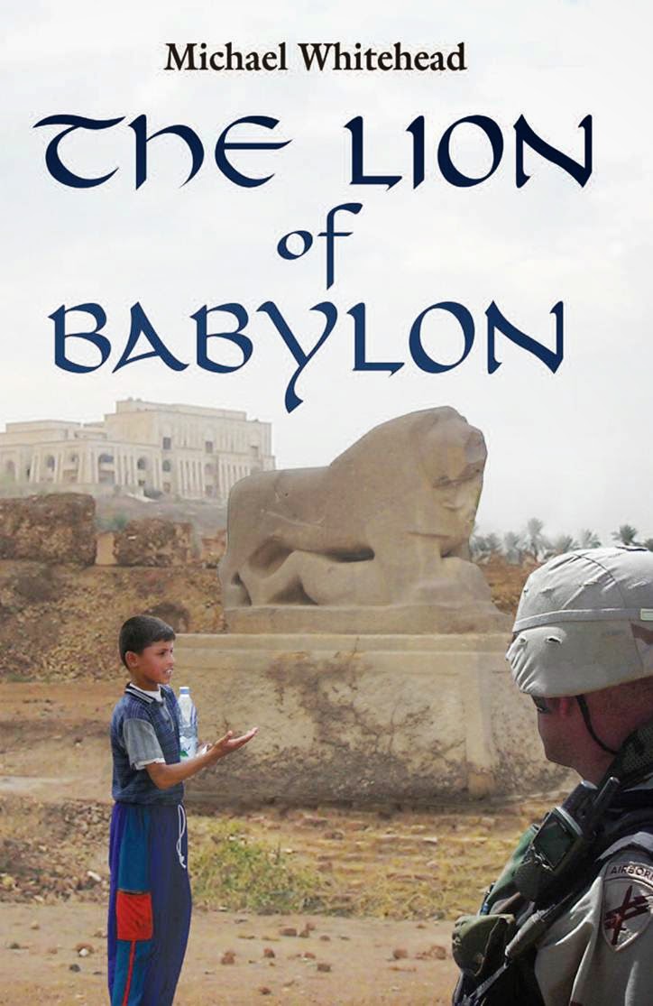 The Lion of Babylon, a novel by Michael Whitehead