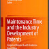 Book review: Maintenance time and the industry development of patents